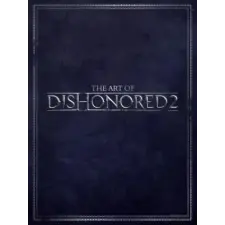 Dark Horse Comics Art Of Dishonored 2 | Bethesda Studios egyéb könyv
