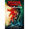 Dark Horse Comics Stranger Things and Dungeons & Dragons Library Edition – Jody Houser,Eric Campbell,Diego Galindo (Pevná)