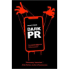  Dark PR: How Corporate Disinformation Harms Our Health and the Environment