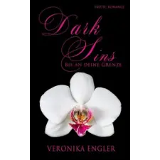  Dark Sins: Bis an deine Grenze – Veronika Engler idegen nyelvű könyv