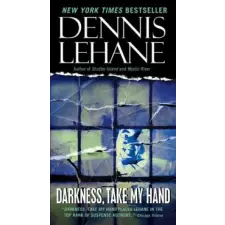  Darkness, Take My Hand – Dennis Lehane idegen nyelvű könyv