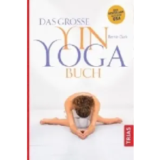  Das große Yin-Yoga-Buch – Bernie Clark idegen nyelvű könyv