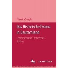  Das Historische Drama in Deutschland – Friedrich Sengle idegen nyelvű könyv