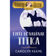 DAS Könyvek Nancy Drew naplója 3. - Éjfél lovasának titka gyermek- és ifjúsági könyv