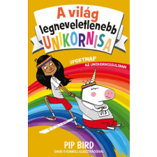 DAS Könyvek Pip Bird - A világ legneveletlenebb unikornisa 2. - Sportnap az Unikornissuliban gyermek- és ifjúsági könyv