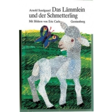  Das Lämmlein und der Schmetterling – Eric Carle,Arnold Sundgaard idegen nyelvű könyv