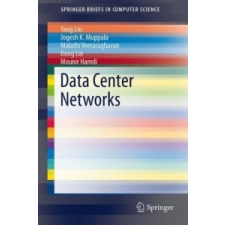  Data Center Networks – Yang Liu,Jogesh K. Muppala,Malathi Veeraraghavan,Dong Lin idegen nyelvű könyv