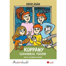 DÁVID ÁDÁM - KOPPÁNY SZAVAKKAL FOCIZIK - MOST ÉN OLVASOK! 1.SZINT gyermek- és ifjúsági könyv