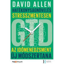  David Allen - Gtd - Hatékonyságnövelés Stresszmentesen - Az Időmenedzsment Új Módszertana gazdaság, üzlet
