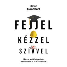 David Goodhart - Fejjel, kézzel, szívvel egyéb könyv