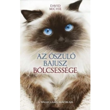 David Michie - Az őszülő bajusz bölcsessége egyéb könyv
