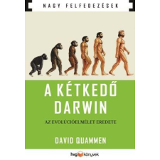 David Quammen QUAMMEN, DAVID - A KÉTKEDÕ DARWIN - AZ EVOLÚCIÓELMÉLET EREDETE természet- és alkalmazott tudomány