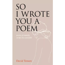David Tensen (magánkiadás) So I Wrote You a Poem egyéb e-könyv