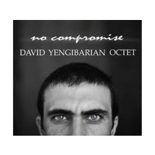  David Yengibarian Octet - No Compromise (Cd) egyéb zene