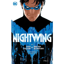 DC Comics NIGHTWING BY TOM TAYLOR OMNIBUS | TAYLOR TOM idegen nyelvű könyv