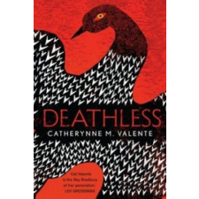  Deathless – Catherynne M Valente idegen nyelvű könyv