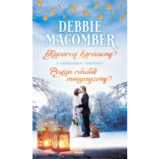 Debbie Macomber MACOMBER, DEBBIE - KISVÁROSI KARÁCSONY + POSTÁN RENDELT MENYASSZONY irodalom