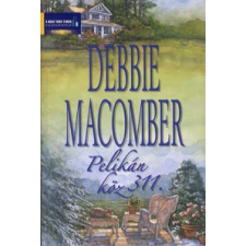 Debbie Macomber Pelikán köz 311. regény