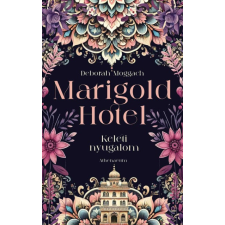 Deborah Moggach - Marigold Hotel - Keleti nyugalom regény