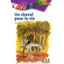 DECOUVERTE 6 UN CHEVAL POUR LA VIE – Dominique Renaud idegen nyelvű könyv