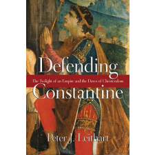  Defending Constantine – Peter J. Leithart idegen nyelvű könyv
