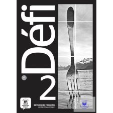  Défi 2 ? Livre du professeur idegen nyelvű könyv