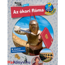 Dela Kienle : Az ókori Róma - Mit? Miért? Hogyan? Profi Tudás ajándékkönyv