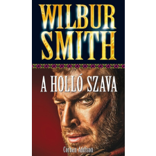 Delej Wilbur Smith - A Holló Szava regény