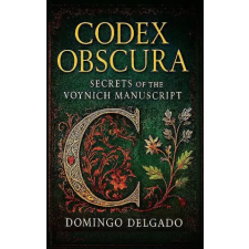 Delgado Research &amp; Publishing Codex Obscura | Domingo Delgado idegen nyelvű könyv