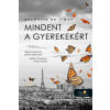 Delphine de Vigan - Mindent a gyerekekért