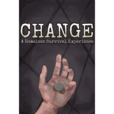 Delve Interactive CHANGE: A Homeless Survival Experience (PC - Steam elektronikus játék licensz) videójáték