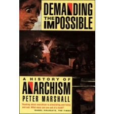  Demanding the Impossible – Peter H Marshall idegen nyelvű könyv