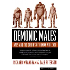 Demonic Males – Richard Wrangham,Dale Peterson idegen nyelvű könyv
