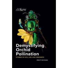  Demystifying Orchid Pollination – Adam P. Karremans idegen nyelvű könyv