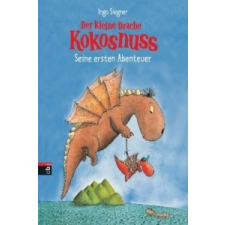  Der kleine Drache Kokosnuss - Seine ersten Abenteuer – Ingo Siegner,Ingo Siegner idegen nyelvű könyv