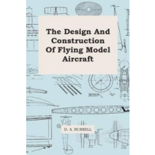  Design And Construction Of Flying Model Aircraft – D. A. Russell idegen nyelvű könyv