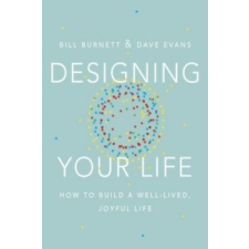  Designing Your Life – Burnett William idegen nyelvű könyv