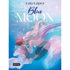 Destino Infantil &amp; Juvenil Blue Moon. El espíritu de la laguna | Laia López egyéb könyv