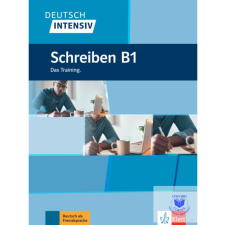 Deutsch Intensiv Schreiben B1 Das Training idegen nyelvű könyv
