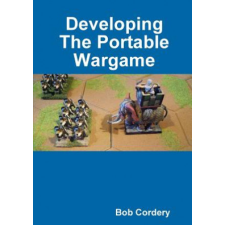  Developing The Portable Wargame – Bob Cordery idegen nyelvű könyv