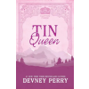 Devney Perry Tin Queen – Devney Perry (Puha kötésű)