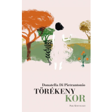 Di Pietrantonio - Törékeny kor - Regény regény
