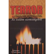 Dialógus Platform Egyesület Terror és öngyilkos merényletek az iszlám szemszögéből - Dr. Ergün Capan antikvárium - használt könyv