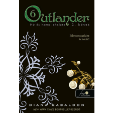 Diana Gabaldon - Outlander 6. - Hó és hamu lehelete 6/2 (keménytáblás) egyéb könyv