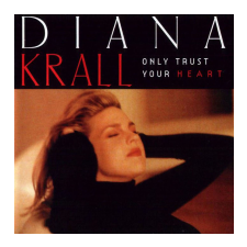 Diana Krall Only Trust Your Heart CD egyéb zene