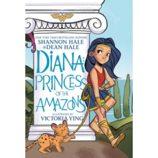 Diana: Princess of the Amazons – Shannon Hale,Dean Hale,Victoria Ying idegen nyelvű könyv