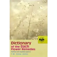  Dictionary Of The Bach Flower Remedies – Thomas Waring Hyne-Jones idegen nyelvű könyv