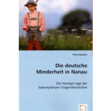  Die deutsche Minderheit in Nanau – Petra Mazalin idegen nyelvű könyv