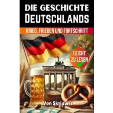  Die Geschichte Deutschlands – Auke de Haan idegen nyelvű könyv