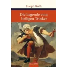  Die Legende vom heiligen Trinker – Joseph Roth idegen nyelvű könyv